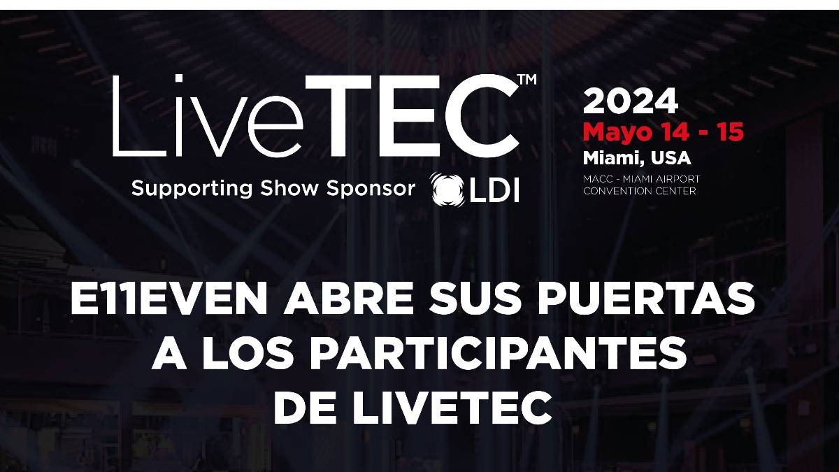 LiveTec llevará a sus asistentes a una visita técnica a E11even Club