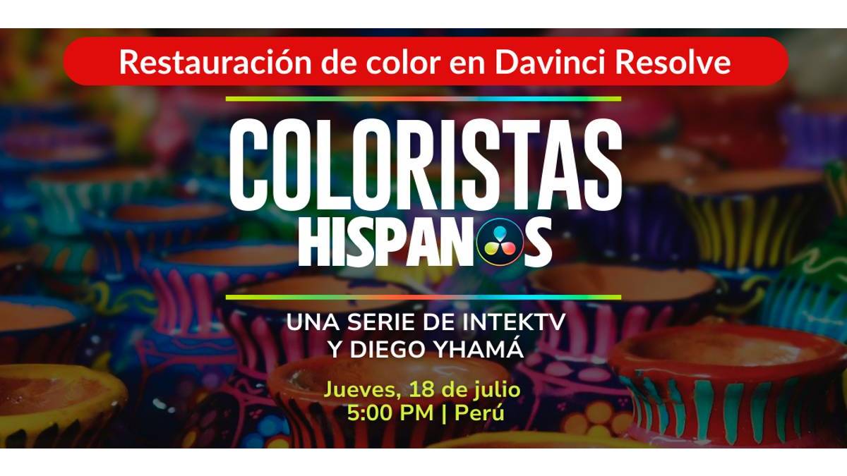 Habrá episodio de Coloristas Hispanos en el Blackmagic Week