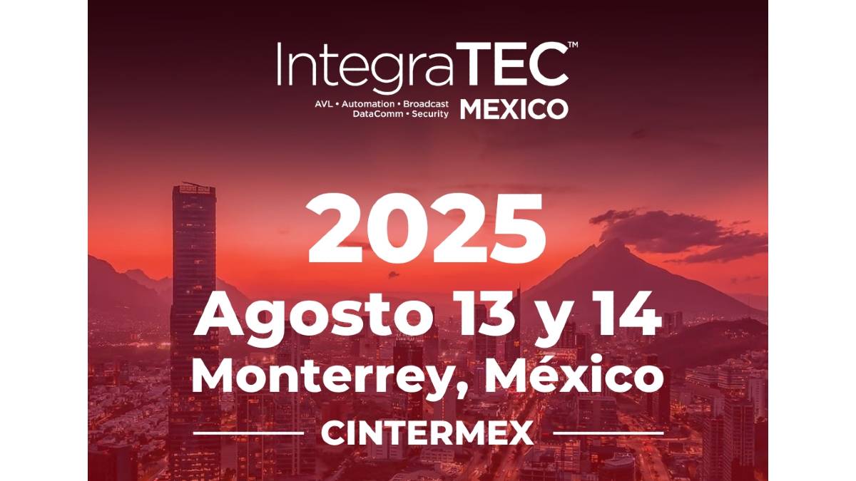 En agosto, la integración tecnológica tiene cita en Monterrey