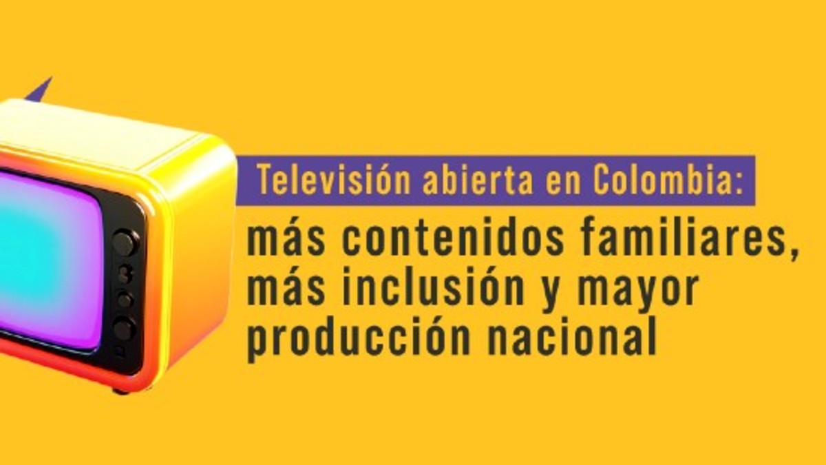 TV abierta contenidos familiares y mayor producción nacional