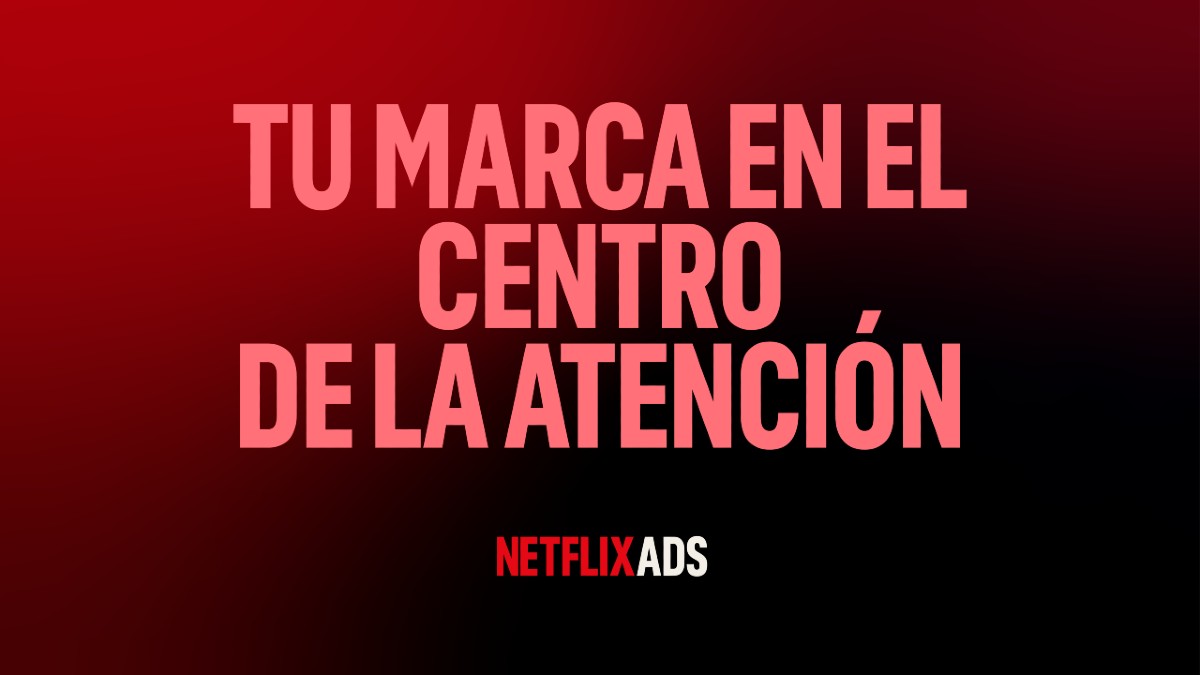 Netflix Ads lanza su publicidad interactiva en Latam