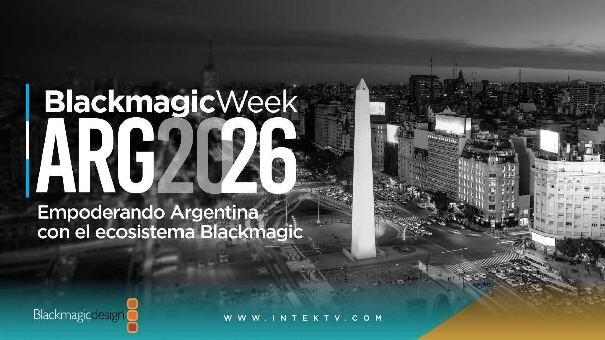 Regresa el Blackmagic Week Argentina con IntekTV